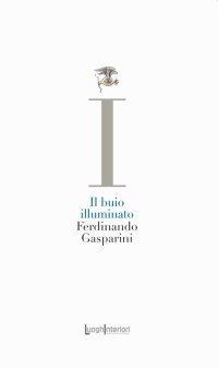 Immagine copertina libro Il buio illuminato