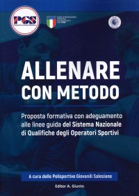 Immagine copertina libro Allenare con metodo. Proposta formativa con adeguamento alle linee guida del Sistema Nazionale di qualifiche degli operatori sportivi