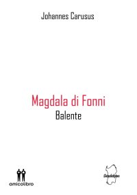 Immagine copertina libro Magdala di Fonni. Balente