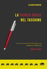 Immagine copertina libro La parker rossa nel taschino