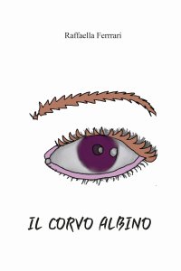 Immagine copertina libro Il corvo albino. Ediz. illustrata