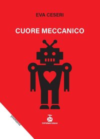 Immagine copertina libro Cuore meccanico
