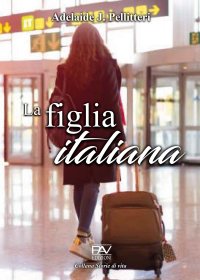 Immagine copertina libro La figlia italiana