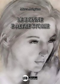 Immagine copertina libro Le donne e altre storie