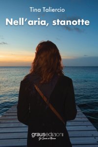 Immagine copertina libro Nell'aria, stanotte