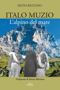 Immagine copertina libro Italo Muzio. L'alpino del mare