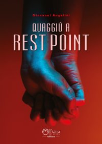 Immagine copertina libro Quaggiù a Rest Point