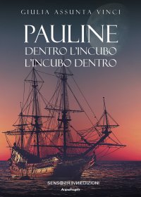 Immagine copertina libro Pauline. Dentro l'incubo. L'incubo dentro