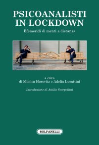 Immagine copertina libro Psicoanalisti in lockdown. Efemeridi di menti a distanza
