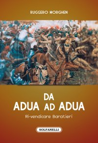 Immagine copertina libro Da Adua ad Adua. Ri-vendicare Baratieri