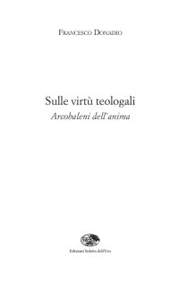 Immagine copertina libro Sulle virtù teologali. Arcobaleni dell'anima