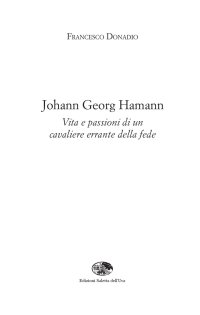 Immagine copertina libro Johann Georg Hamann. Vita e passioni di un cavaliere errante della fede