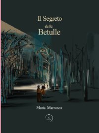 Immagine copertina libro Il segreto delle betulle