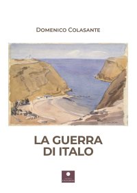 Immagine copertina libro La guerra di Italo