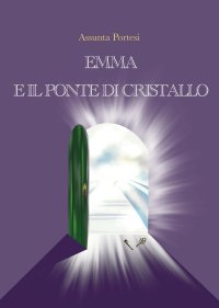 Immagine copertina libro Emma e il ponte di cristallo