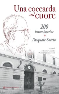 Immagine copertina libro Una coccarda sul cuore. 200 lettere lucerine a Pasquale Soccio