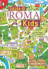 Immagine copertina libro Guida Roma kids. Ediz. illustrata