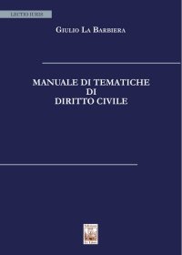 Immagine copertina libro Manuale di tematiche di diritto civile
