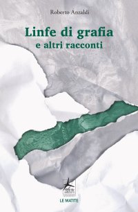 Immagine copertina libro Linfe di grafia e altri racconti