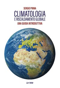 Immagine copertina libro Climatologia e riscaldamento globale. Una guida introduttiva