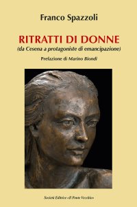 Immagine copertina libro Ritratti di donne. Da Cesena all'emancipazione