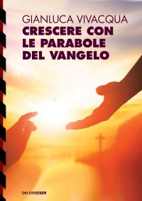 Immagine copertina libro Crescere con le parabole del Vangelo