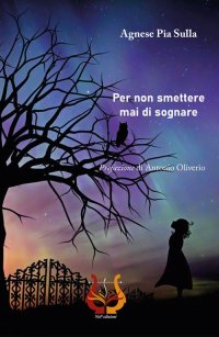 Immagine copertina libro Per non smettere mai di sognare