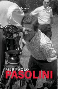 Immagine copertina libro Pier Paolo Pasolini. Quaderni di Visioni Corte Film Festival