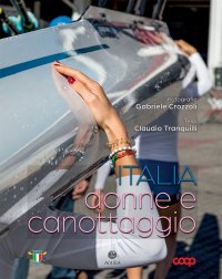 Immagine copertina libro Italia, donne e canottaggio. Ediz. a colori