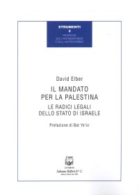Immagine copertina libro Il mandato per la Palestina. Le radici legali dello Stato di Israele