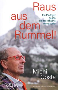 Immagine copertina libro Raus aus dem rummel! Ein plädoyer gegen die touristische monokultur