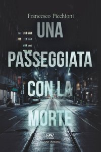 Immagine copertina libro Una passeggiata con la morte