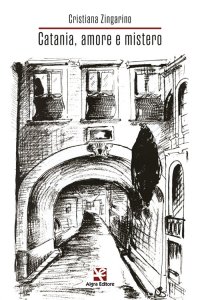 Immagine copertina libro Catania, amore e mistero