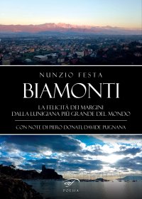 Immagine copertina libro Biamonti. La felicità dei margini. Dalla Lunigiana più grande del mondo