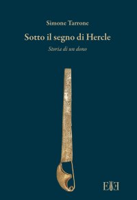 Immagine copertina libro Sotto il segno di Hercle. Storia di un dono