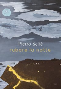 Immagine copertina libro Rubare la notte. Nuova ediz.