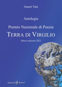 Immagine copertina libro Antologia. Premio nazionale di poesia Terra di Virgilio. 8ª edizione