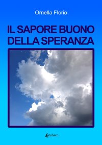 Immagine copertina libro Il sapore buono della speranza