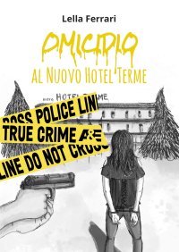 Immagine copertina libro Omicidio al Nuovo Hotel Terme