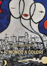 Immagine copertina libro Il mondo a colori