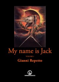 Immagine copertina libro My name is Jack. Vol. 1