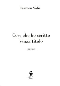 Immagine copertina libro Cose che ho scritto senza titolo