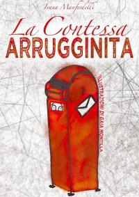 Immagine copertina libro La contessa arrugginita