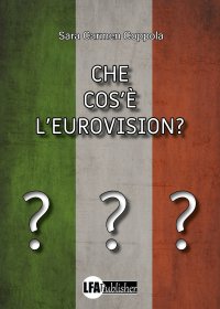 Immagine copertina libro Che cos'è l'Eurovision?