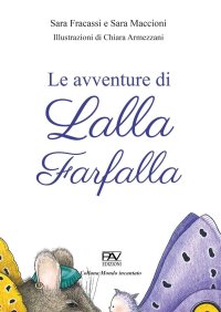 Immagine copertina libro Le avventure di Lalla farfalla. Ediz. a colori