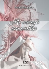 Immagine copertina libro Mi vengo incontro