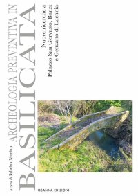 Immagine copertina libro Archeologia preventiva in Basilicata. Nuove ricerche a Palazzo San Gervasio, Banzi e Genzano di Lucania