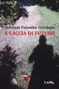 Immagine copertina libro A caccia di futuro