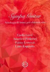 Immagine copertina libro Sympa Guitar. Antologia di Bravi per Chitarra Sola