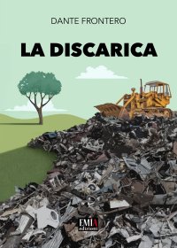 Immagine copertina libro La discarica. Ediz. integrale